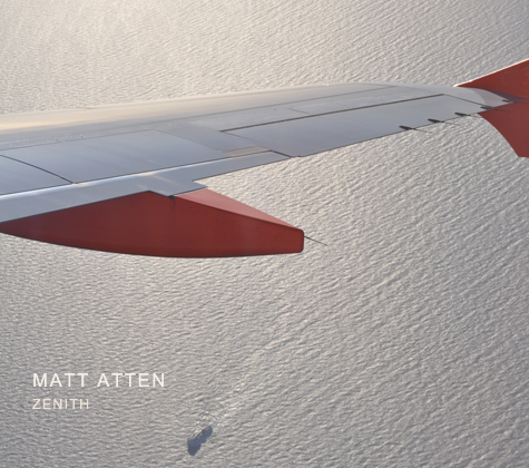 MATT ATTEN, ZENITH - Album Cover