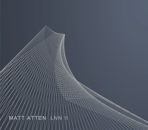 MATT ATTEN - LNN II - Album Cover